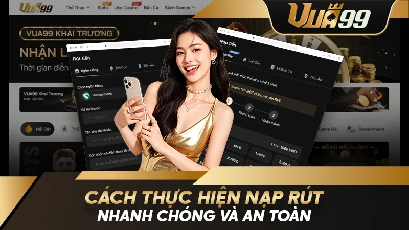 Cách thực hiện nạp rút nhanh chóng và an toàn